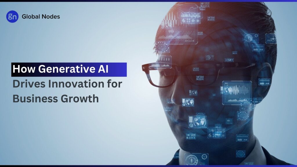 How Generative AI Drives Innovation for Business Growth