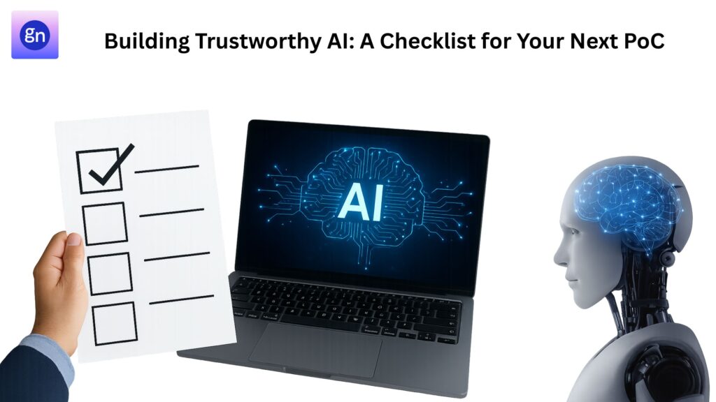 Building Trustworthy AI_ A Checklist for Your Next PoC