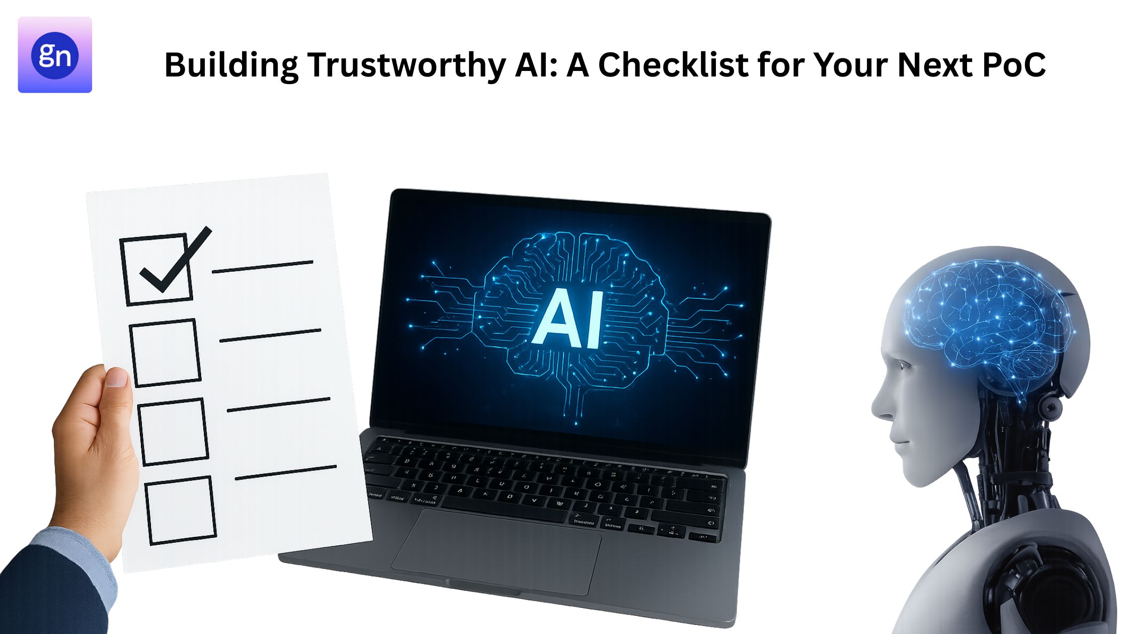 Building Trustworthy AI: A Checklist for Your Next PoC