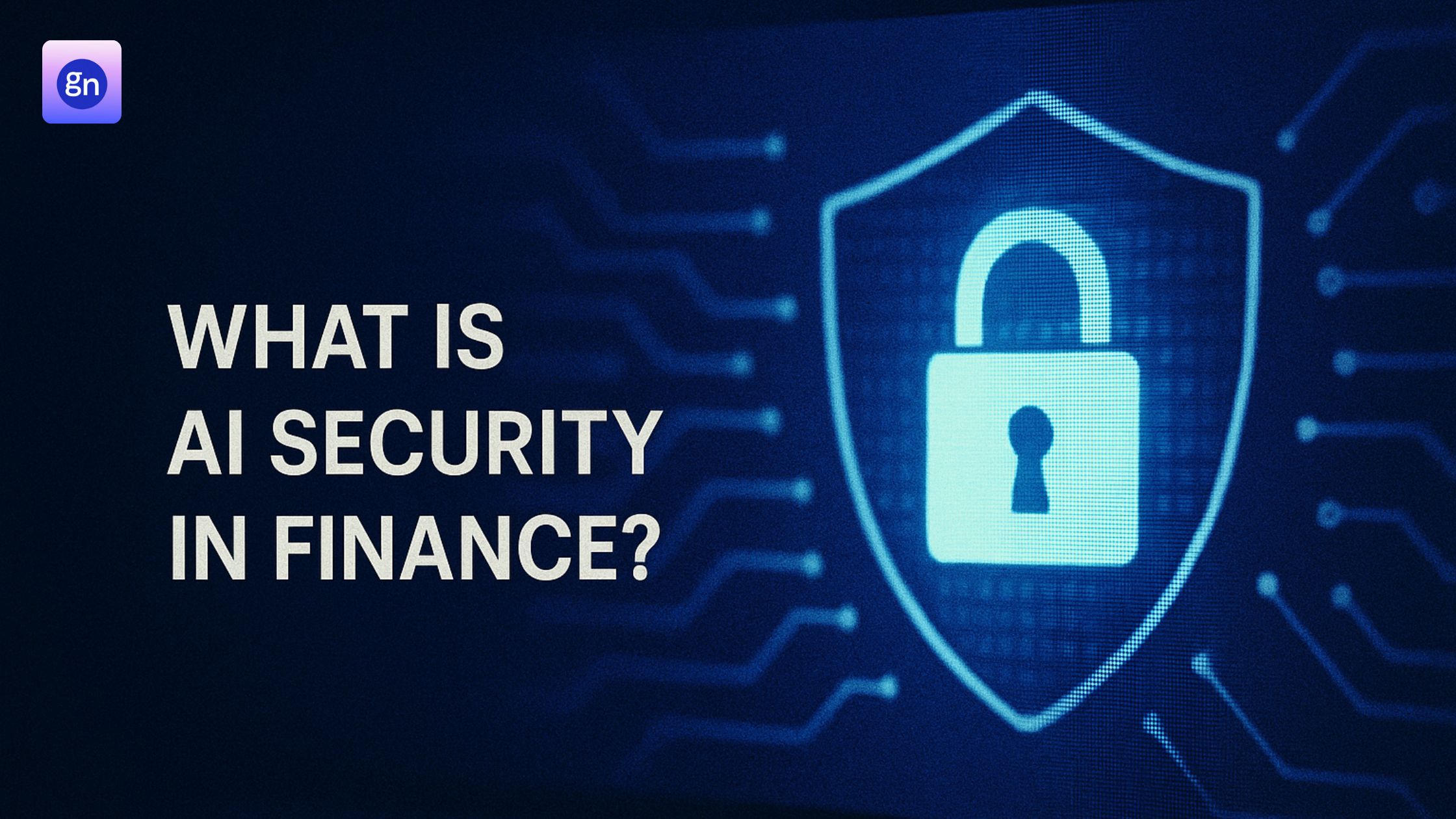 What Is AI Security in Finance Terms?