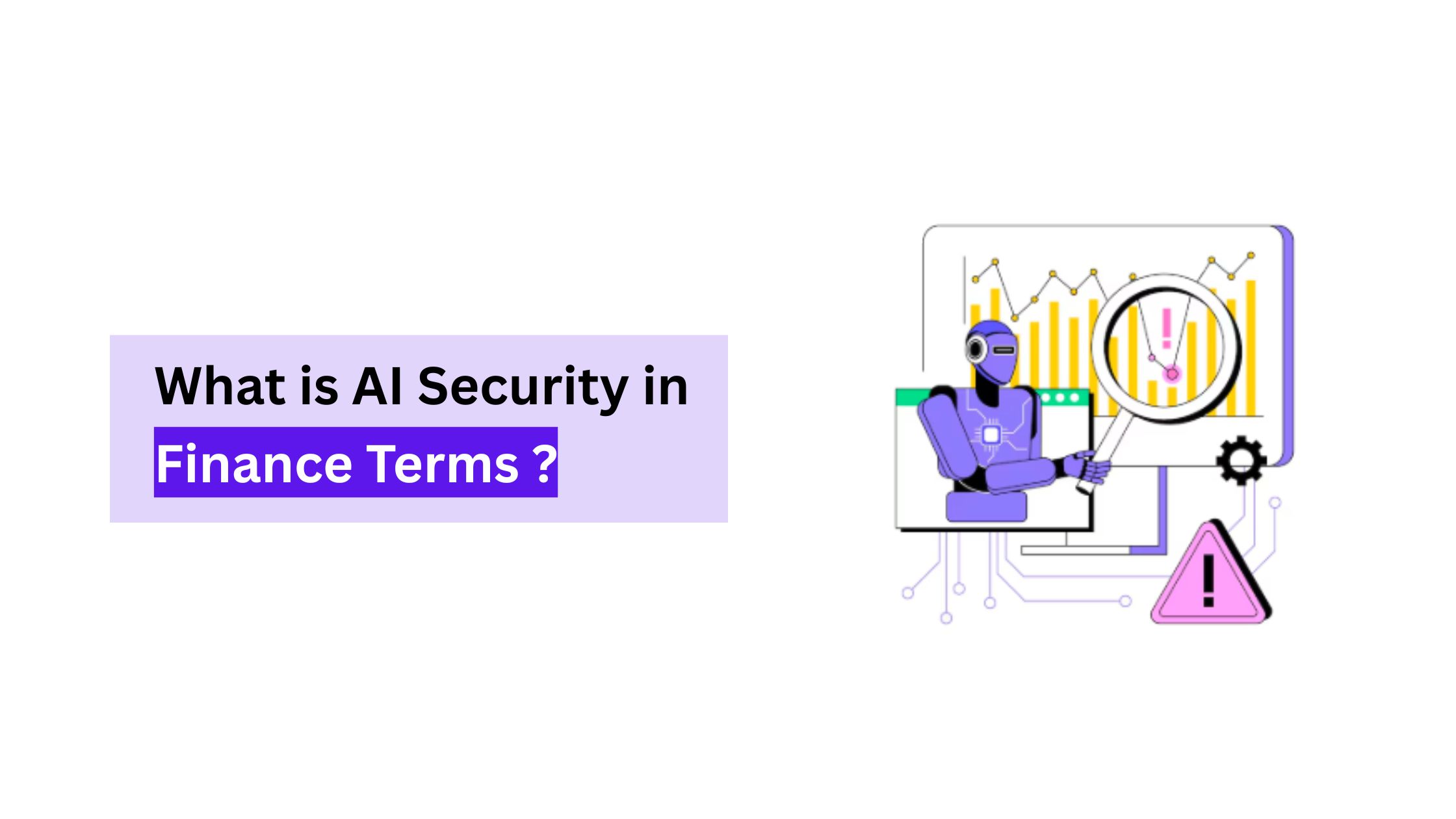 What Is AI Security in Finance Terms?
